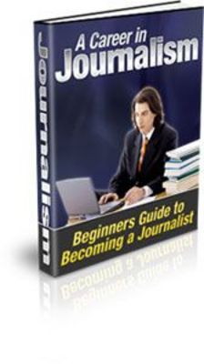Product picture A Career In Journalism With Master Resell Rights 