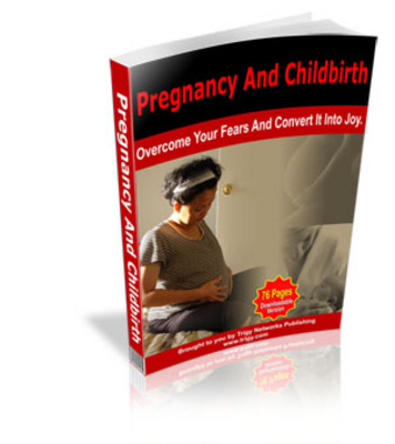 Product picture Pregnancy and Childbirth with Master Resell Rights 