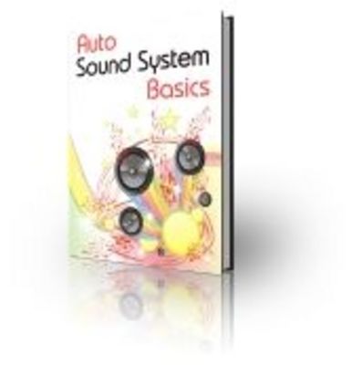 Product picture Auto Sound System Basics with Private Label Rights